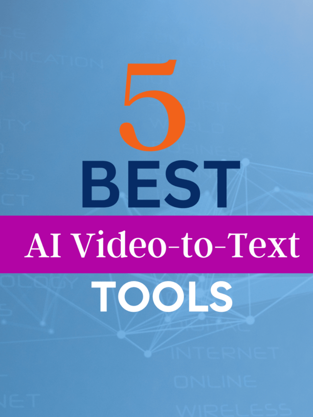 Enhance Your Content Creation Efforts with these 5 FREE video-to-text tools
