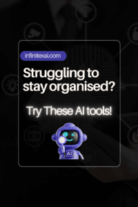 Struggling to stay organized? Try these ai tools